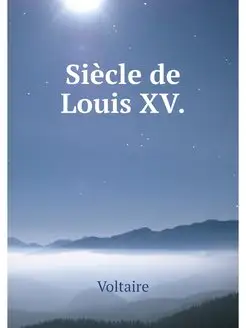 Siecle de Louis XV