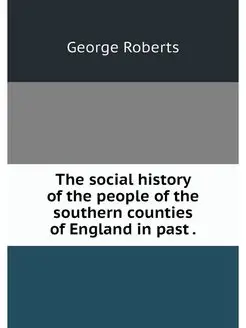 The social history of the people of t