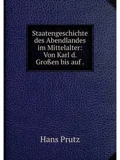 Staatengeschichte des Abendlandes im