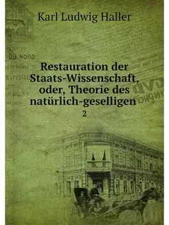 Restauration der Staats-Wissenschaft