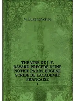 THEATRE DE J. F. BAYARD PRECEDE D'UNE