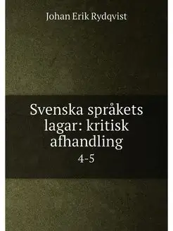 Svenska sprakets lagar kritisk afhan