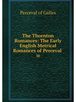 The Thornton Romances The Early Engl