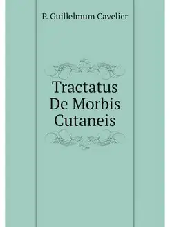 Tractatus De Morbis Cutaneis