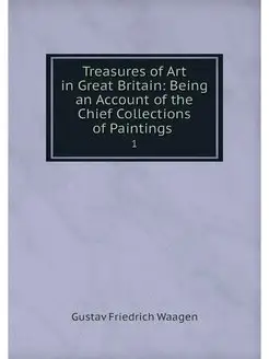 Treasures of Art in Great Britain Be