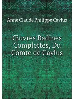 OEuvres Badines Complettes, Du Comte