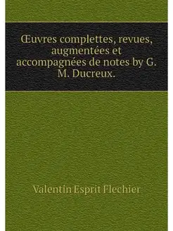 OEuvres complettes, revues, augmentee