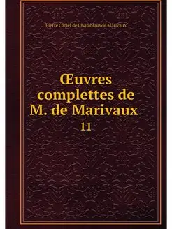 OEuvres complettes de M. de Marivaux