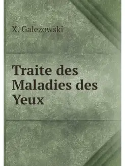 Traite des Maladies des Yeux