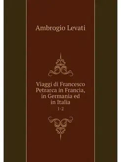 Viaggi di Francesco Petrarca in Franc