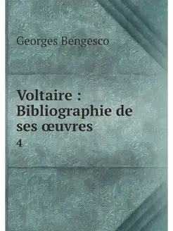 Voltaire Bibliographie de ses oeuvr