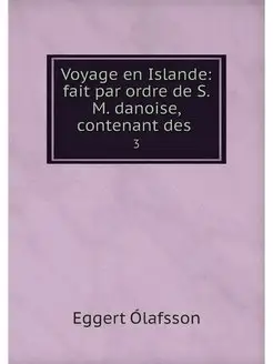 Voyage en Islande fait par ordre de