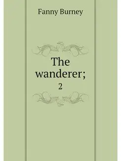 The wanderer . 2