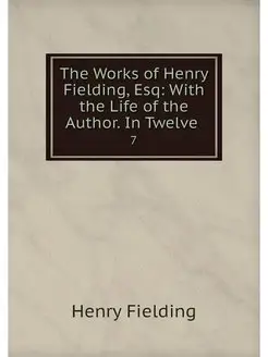 The Works of Henry Fielding, Esq Wit