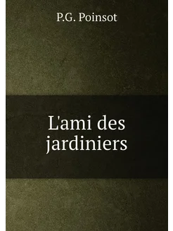 L'ami des jardiniers