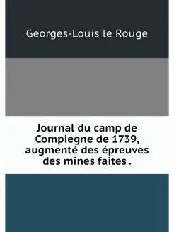 Journal du camp de Compiegne de 1739