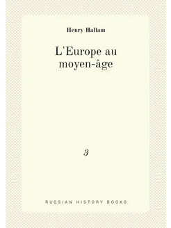 L'Europe au moyen-âge. 3