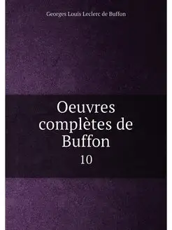 Oeuvres completes de Buffon. 10