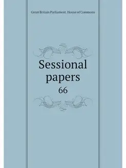 Sessional papers. 66