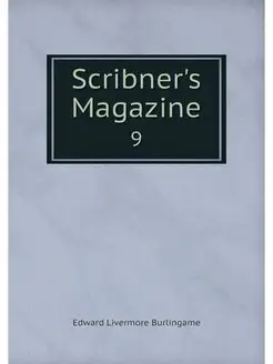 Scribner's Magazine. 9