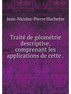 Traite de geometrie descriptive, comp