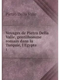 Voyages de Pietro Della Valle, gentil