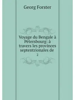 Voyage du Bengale a Petersbourg a tr