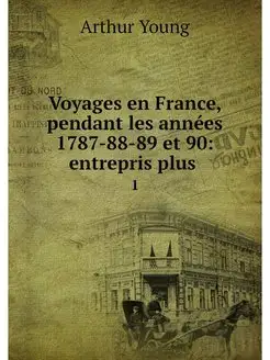 Voyages en France, pendant les annees