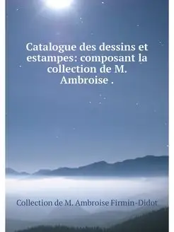 Catalogue des dessins et estampes co