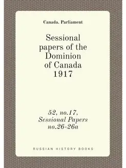 Sessional papers of the Dominion of C