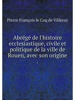 Abrege de l'histoire ecclesiastique