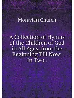 A Collection of Hymns of the Children