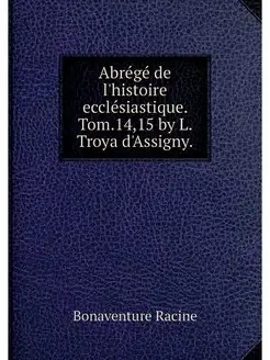 Abrege de l'histoire ecclesiastique