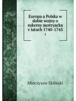 Europa a Polska w dobie wojny o sukce