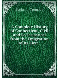 A Complete History of Connecticut, Ci