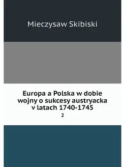 Europa a Polska w dobie wojny o sukce