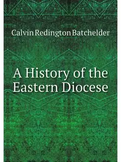 A History of the Eastern Diocese