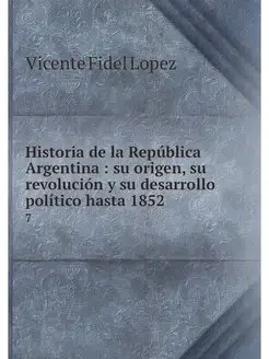 Historia de la Republica Argentina