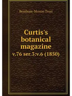 Curtis's botanical magazine. v.76 ser