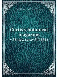 Curtis's botanical magazine. v.58 new