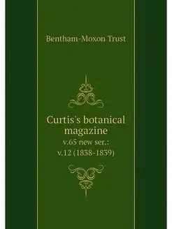 Curtis's botanical magazine. v.65 new