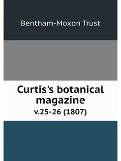 Curtis's botanical magazine. v.25-26