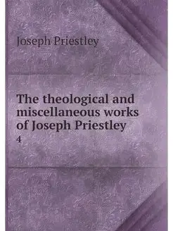 The theological and miscellaneous wor