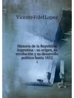 Historia de la Republica Argentina