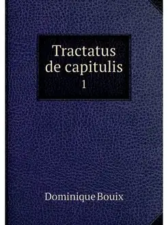 Tractatus de capitulis. 1