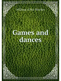 Games and dances