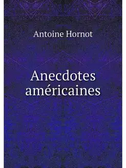 Anecdotes americaines