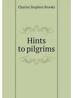 Hints to pilgrims