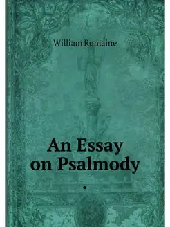 An Essay on Psalmody