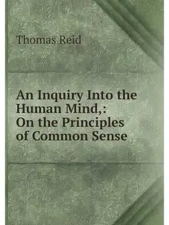 An Inquiry Into the Human Mind, On t